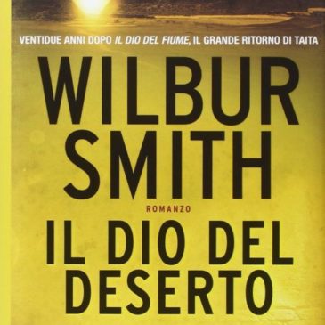 IL DIO DEL DESERTO di Wilbur Smith – RECENSIONE